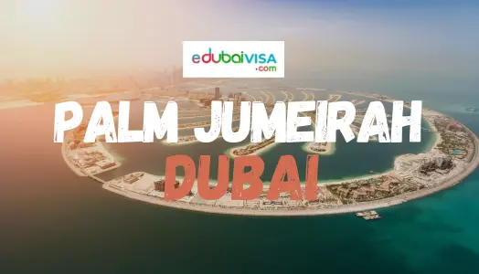 Palm Jumeirah: A Guide to Dubai's Famous Man-Made Paradise